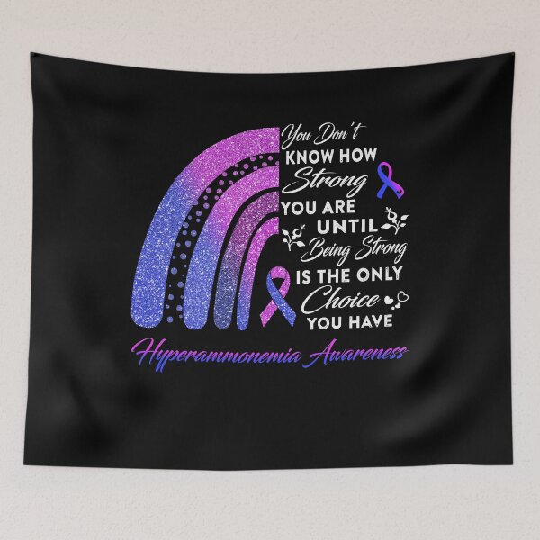 Item preview, You Don't Know How Strong You Are Rainbow Hyperammonemia Awareness designed and sold by Gillosina.