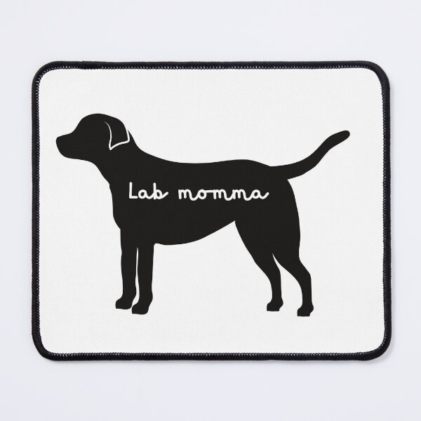 Item preview, Lab momma, Lab mummy, Lab mammy. Black lab. Cute lab  designed and sold by Doggymadness.