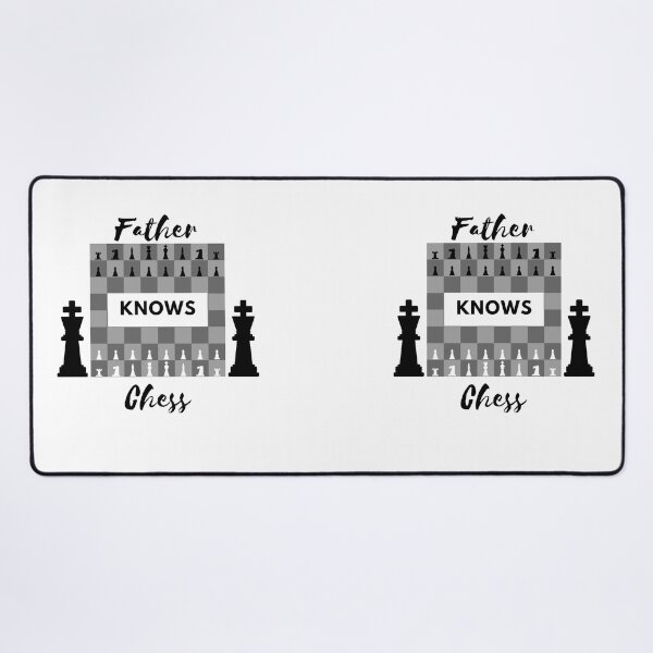 Item preview, Father Knows Chess designed and sold by SimplyMe-Plus.