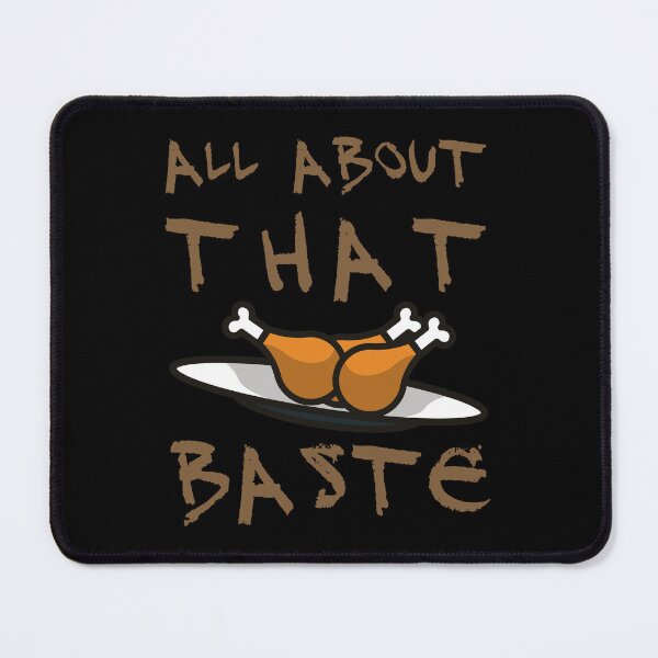 Item preview, All About That Baste Leg Meet Chicken Turkey Funny Lyrics designed and sold by PunnyLyrics.