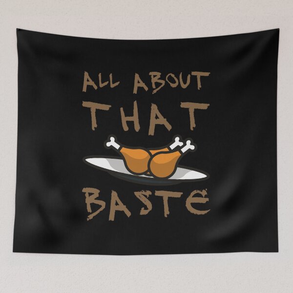 Item preview, All About That Baste Leg Meet Chicken Turkey Funny Lyrics designed and sold by PunnyLyrics.