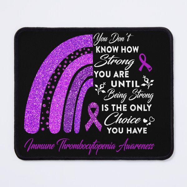 Item preview, You Don't Know How Strong You Are Rainbow Immune Thrombocytopenia Awareness designed and sold by Gillosina.