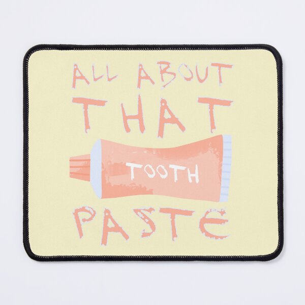 Item preview, All About That Paste Toothpaste Tube Funny Lyrics designed and sold by PunnyLyrics.