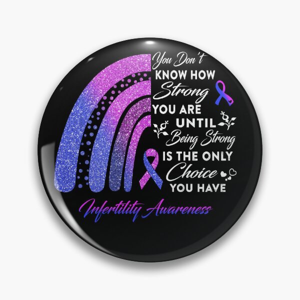 Item preview, You Don't Know How Strong You Are Rainbow Infertility Awareness designed and sold by Gillosina.