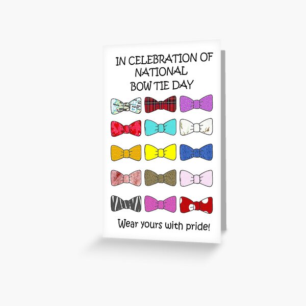 National bow tie day (United states) Greeting Card for Sale by