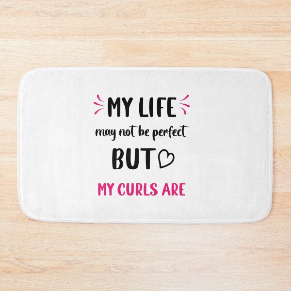 Item preview, Curly hair Sayings My Life Not Perfect But my Curls Are  designed and sold by Add To Cart.