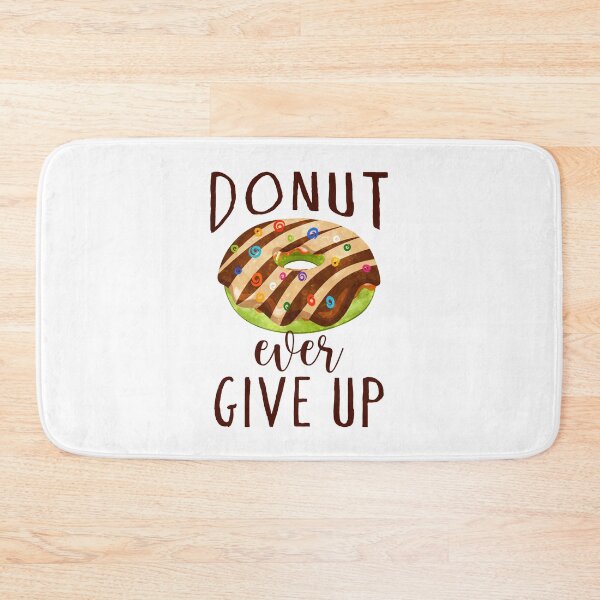 Item preview, Donut Ever Give Up Donuts Funny Pun designed and sold by PunnyLyrics.