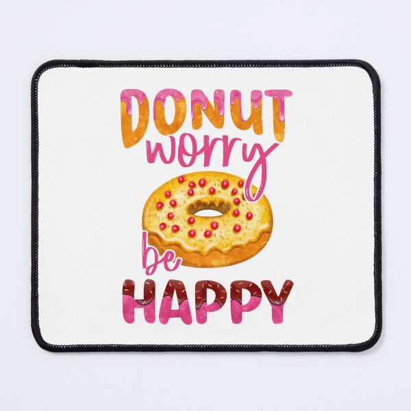 Item preview, Donut Worry Be happy Donuts Punny Lyics designed and sold by PunnyLyrics.