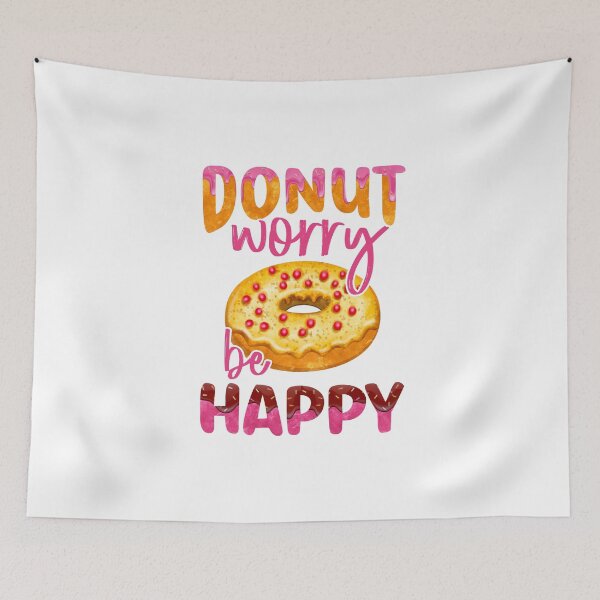 Item preview, Donut Worry Be happy Donuts Punny Lyics designed and sold by PunnyLyrics.