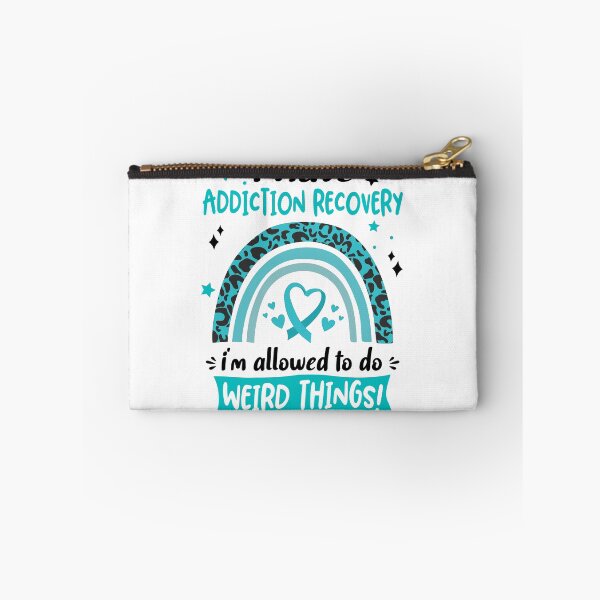 Item preview, Addiction Recovery Awareness - I have Addiction Recovery i am allowed to do Weird Things! designed and sold by KirstybShop.