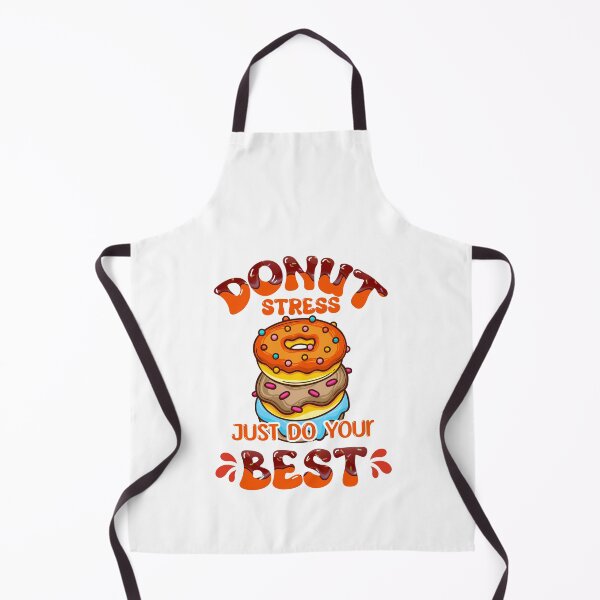 Item preview, Donut Stress Just Do Your Best Donut Funny Pun designed and sold by PunnyLyrics.