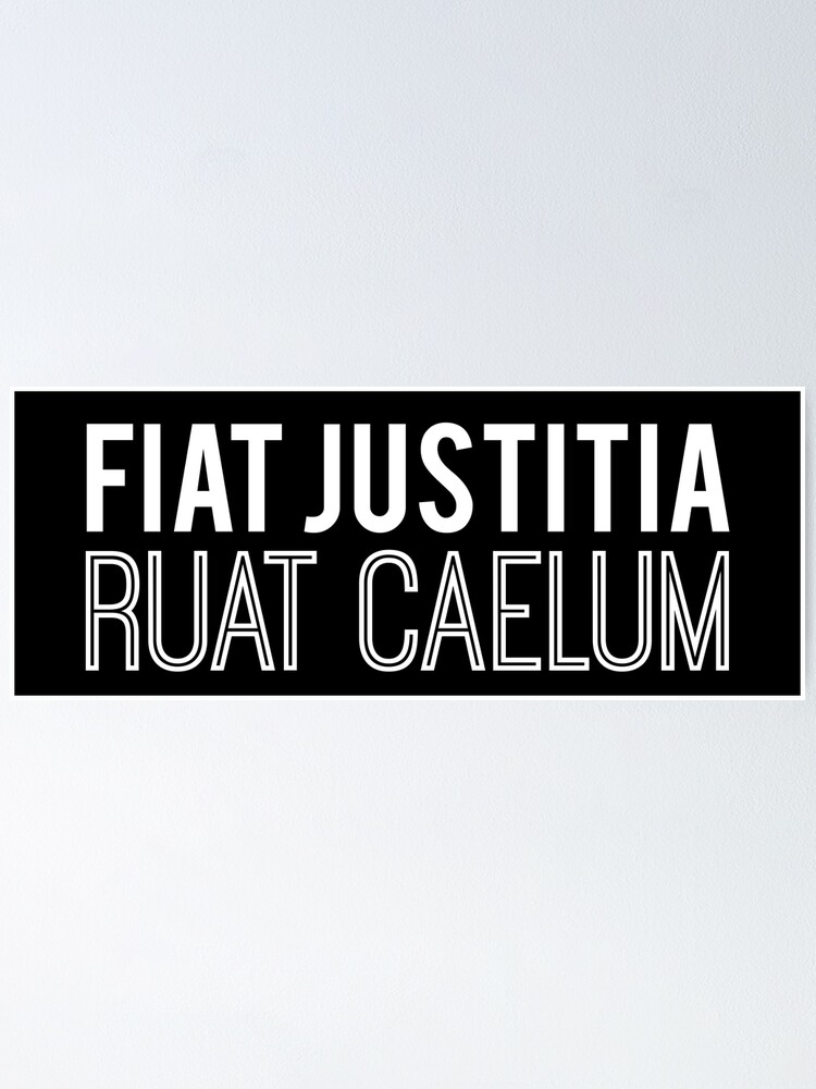 Fiat justitia ruat caelum