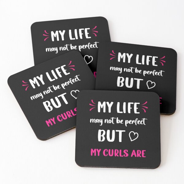 Item preview, Sayings for Curly hairstyle My Life Not Perfect But my Curls Are  designed and sold by Add To Cart.