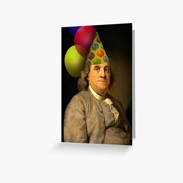 Birthday Ben Franklin Greeting Card