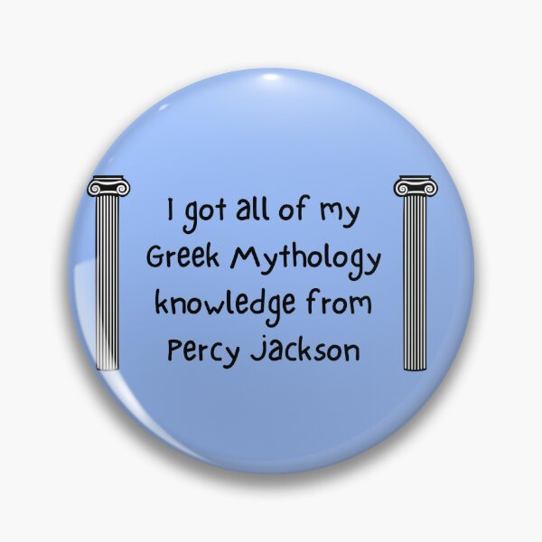 Item preview, I got all my Greek Mythology knowledge from Percy Jackson designed and sold by ThePureAudacity.
