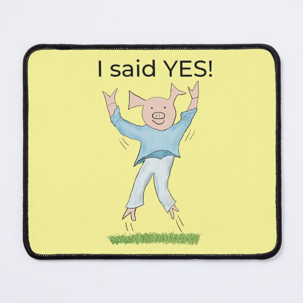 Item preview, I said yes! Yellow, Engagement, proposal, moving in together, going steady, dating, celebrate, elated cute pig. Yes! designed and sold by PiggingJapan.