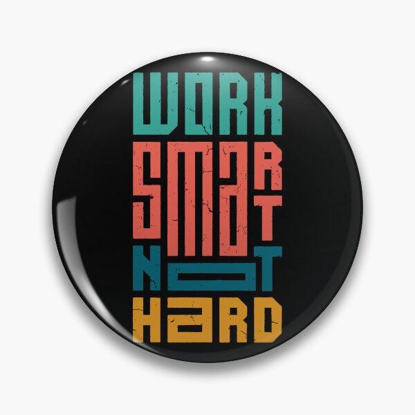 Item preview, Work Smarter Not Harder Quote designed and sold by blackdogshop.