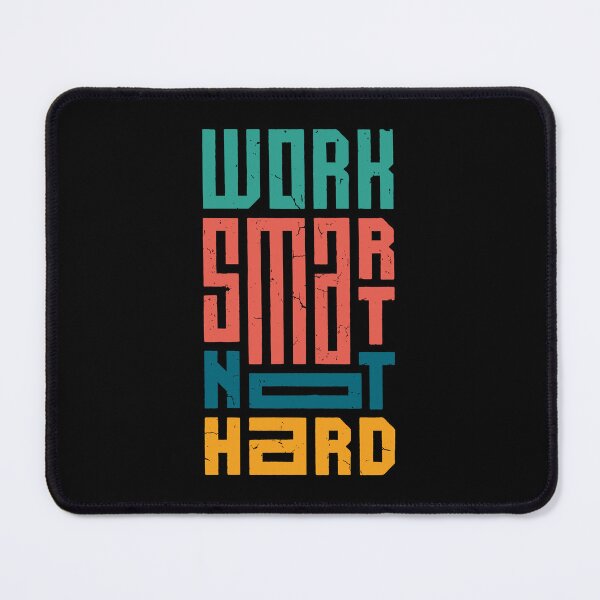 Item preview, Work Smarter Not Harder Quote designed and sold by blackdogshop.