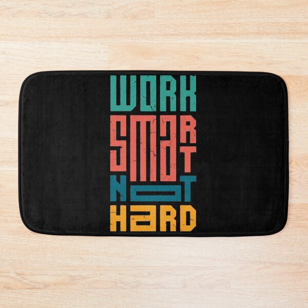 Item preview, Work Smarter Not Harder Quote designed and sold by blackdogshop.