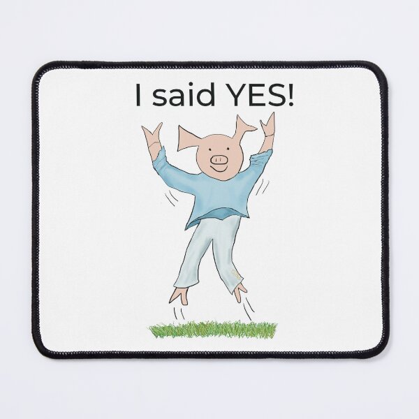 Item preview, I said yes! White, Engagement, proposal, moving in together, going steady, dating, celebrate, elated cute pig. Yes! designed and sold by PiggingJapan.