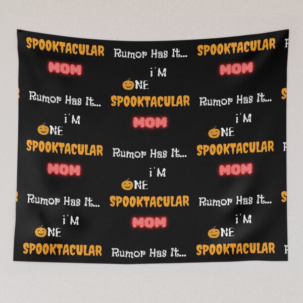 Item preview, Rumor Has It I'm One Spooktacular Mom - Halloween designed and sold by OutdoorsZee1.