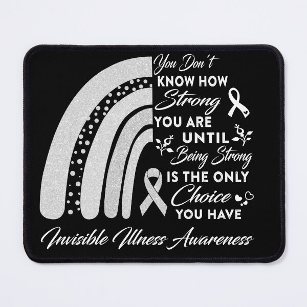 Item preview, You Don't Know How Strong You Are Rainbow Invisible Illness Awareness designed and sold by Gillosina.