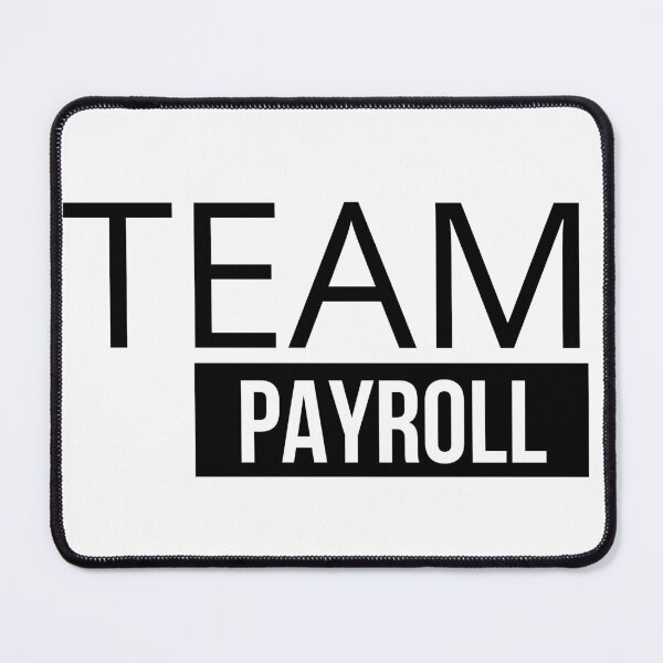 Item preview, Team Payroll designed and sold by Oreo2020 Creations.
