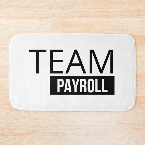 Item preview, Team Payroll designed and sold by Oreo2020 Creations.