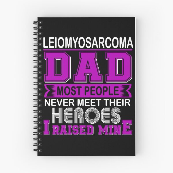 Item preview, Proud Leiomyosarcoma Dad Most People Never Meet Their Heroes I Raise Mine designed and sold by frechettee.