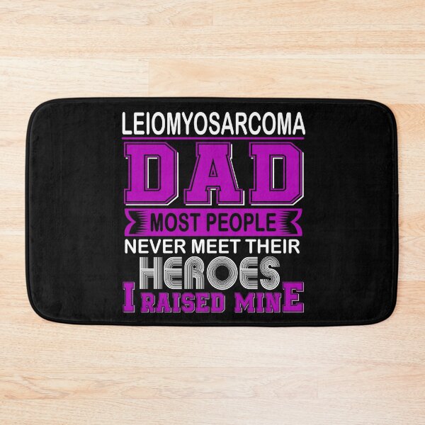 Item preview, Proud Leiomyosarcoma Dad Most People Never Meet Their Heroes I Raise Mine designed and sold by frechettee.