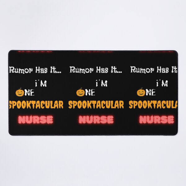 Item preview, Rumor Has It I'm One Spooktacular Nurse - Halloween designed and sold by OutdoorsZee1.