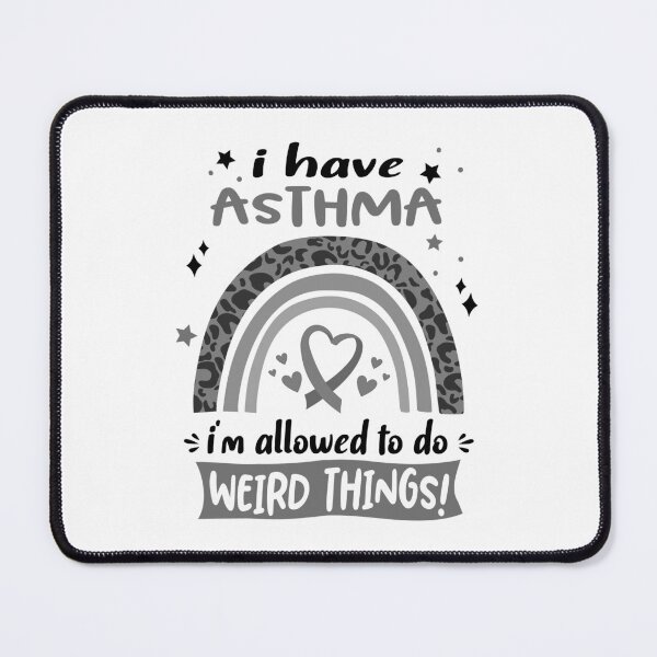 Item preview, Asthma Awareness - I have Asthma i am allowed to do Weird Things! designed and sold by KirstybShop.