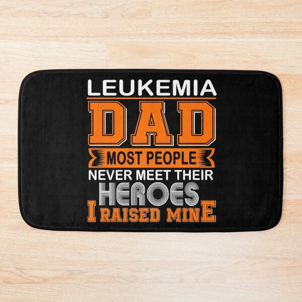 Item preview, Proud Leukemia Dad Most People Never Meet Their Heroes I Raise Mine designed and sold by frechettee.