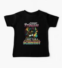 Vergiss Prinzessin, ich möchte ein Wissenschaftler sein Baby T-Shirt