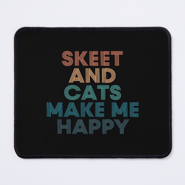 Item preview, Skeet And Cats Make Me Happy- Gift for Skeet & Cats Fans designed and sold by kindxinn.