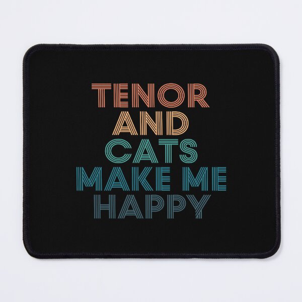 Item preview, Tenor And Cats Make Me Happy- Gift for Tenor & Cats Fans designed and sold by kindxinn.