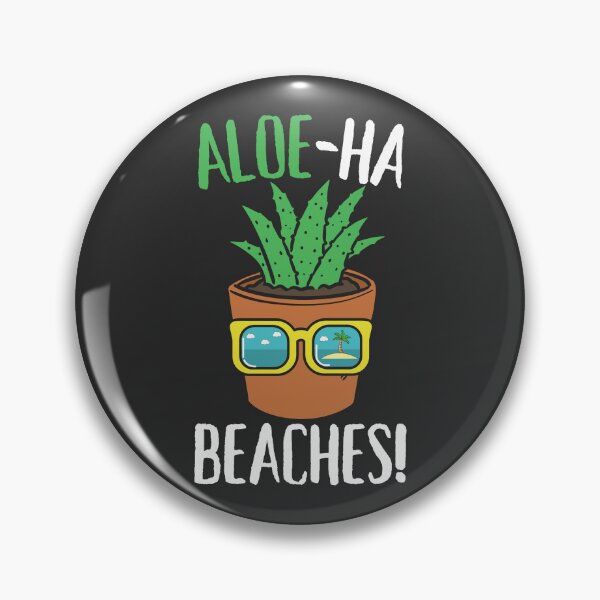 Item preview, Aloe Ha Beaches Funny Aloha Beaches Aloe Vera Plant designed and sold by petestyles.