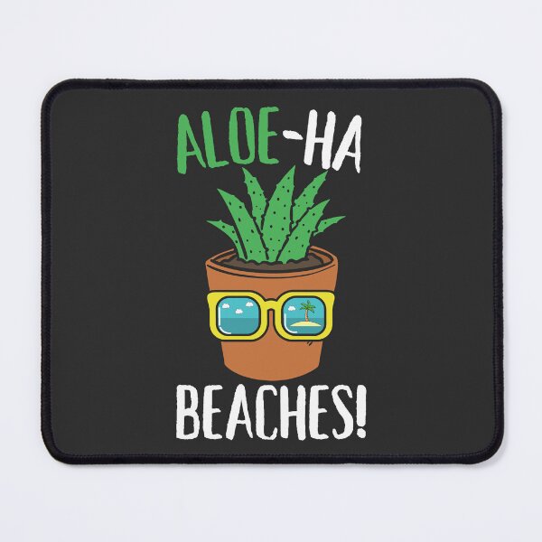 Item preview, Aloe Ha Beaches Funny Aloha Beaches Aloe Vera Plant designed and sold by petestyles.