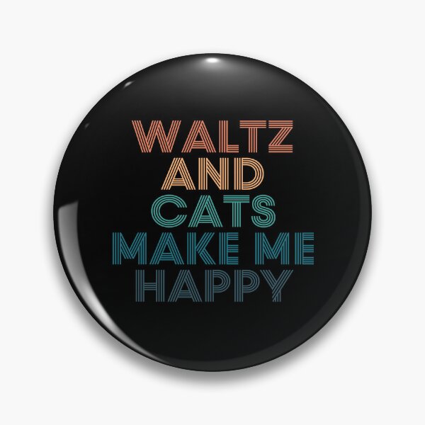 Item preview, Waltz And Cats Make Me Happy- Gift for Waltz & Cats Fans designed and sold by kindxinn.