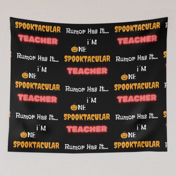 Item preview, Rumor Has It I'm One Spooktacular Teacher - Halloween designed and sold by OutdoorsZee1.