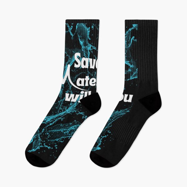 Item preview, save water and it will save you designed and sold by KAONZA.