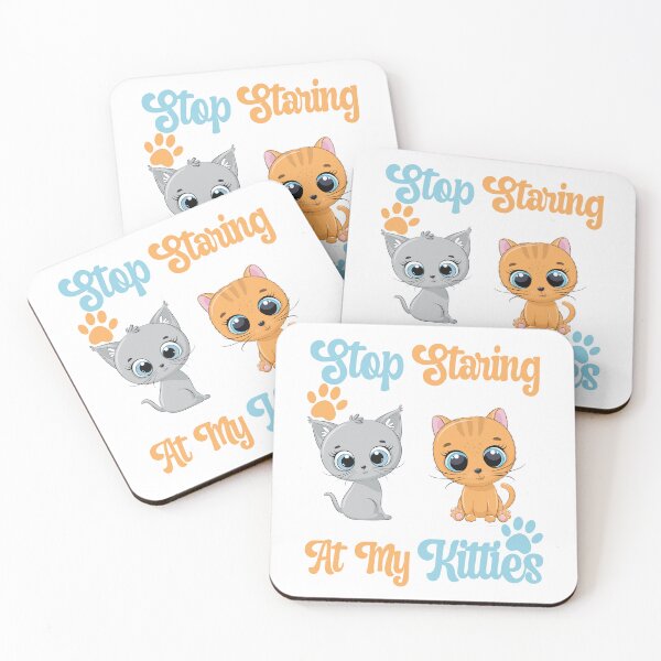 Item preview, Stop Staring At My Kitties designed and sold by GarnersDesigns.