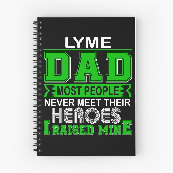 Item preview, Proud Lyme Dad Most People Never Meet Their Heroes I Raise Mine designed and sold by frechettee.