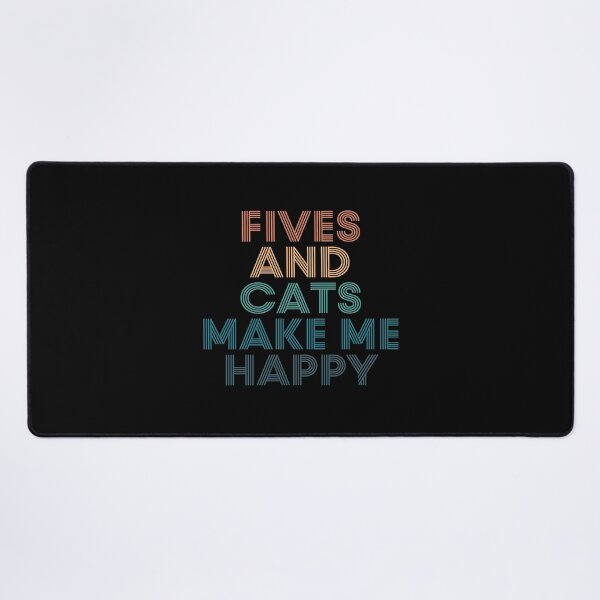 Item preview, Fives And Cats Make Me Happy- Gift for Fives & Cats Fans designed and sold by kindxinn.