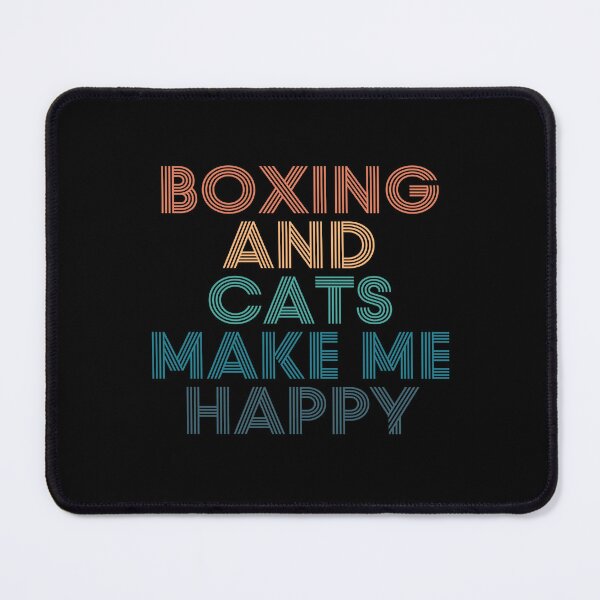 Item preview, Boxing And Cats Make Me Happy- Gift for Boxing & Cats Fans designed and sold by kindxinn.