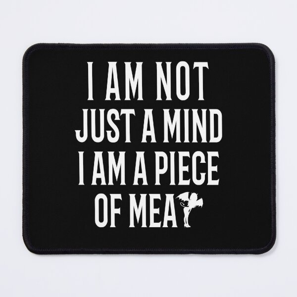 Item preview, I am not just a mind i am a piece o meat designed and sold by ChaosEdits.