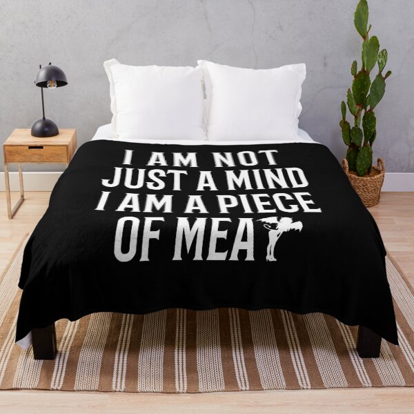 Item preview, I am not just a mind i am a piece o meat designed and sold by ChaosEdits.