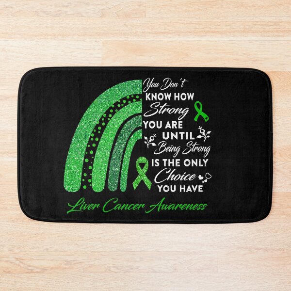 Item preview, You Don't Know How Strong You Are Rainbow Liver Cancer Awareness designed and sold by Gillosina.