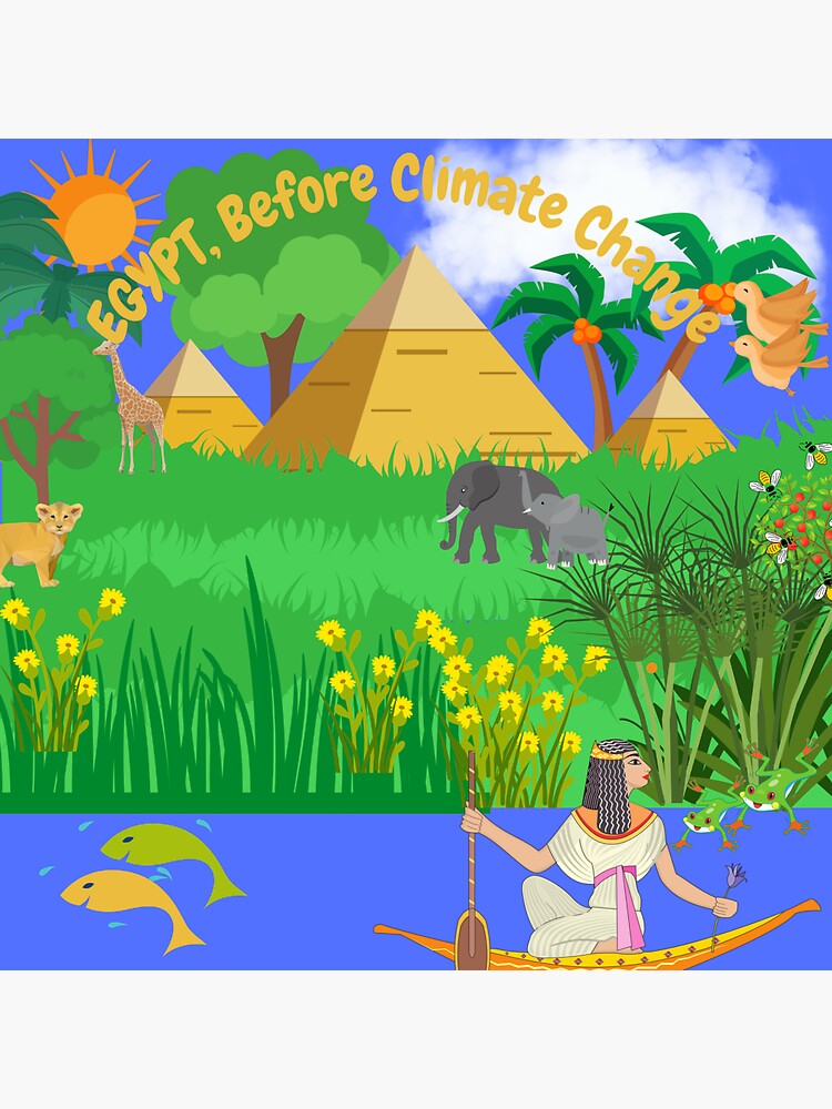 "Egypt, Before ClimateChange" Sticker for Sale by SLOGANS2024 Redbubble