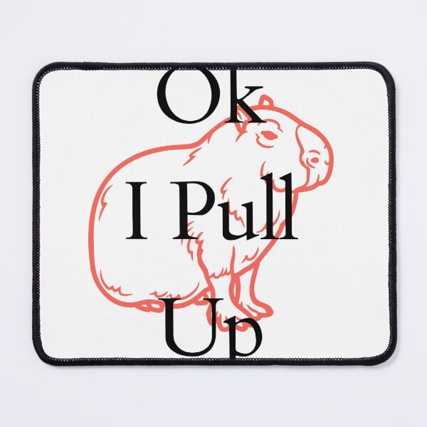 Item preview, Ok I Pull Up Capybara designed and sold by earth wings.